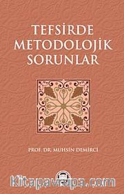 Tefsirde Metodolojik Sorunlar