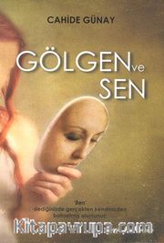 Gölgen ve Sen