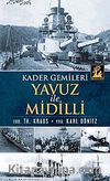 Kader Gemileri Yavuz ile Midilli