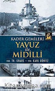 Kader Gemileri Yavuz ile Midilli