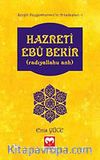 Hazreti Ebubekir (r.a.) / Sevgili Peygamberimiz'in Arkadaşları -1