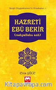 Hazreti Ebubekir (r.a.) / Sevgili Peygamberimiz'in Arkadaşları -1