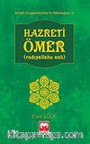 Hazreti Ömer (r.a.) / Sevgili Peygamberimiz'in Arkadaşları -2