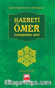 Hazreti Ömer (r.a.) / Sevgili Peygamberimiz'in Arkadaşları -2