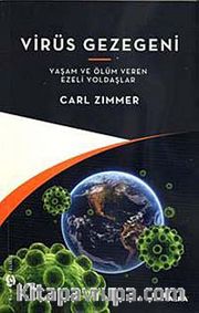 Virüs Gezegeni <br /> Yaşam ve Ölüm Veren Ezeli Yoldaşlar