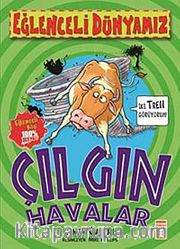 Çılgın Havalar / Eğlenceli Dünyamız