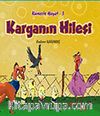 Karganın Hilesi / Kümeste Hayat -3