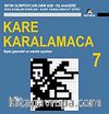 Kare Karalamaca 7 & Eşsiz Geometri ve Mantık Oyunları