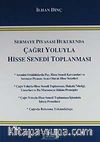 Sermaye Piyasası Hukukunda Çağrı Yoluyla Hisse Senedi Toplanması