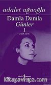 Damla Damla Günler 1