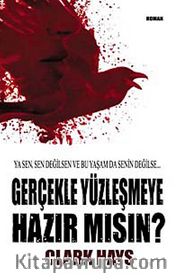 Gerçekle Yüzleşmeye Hazır mısın?