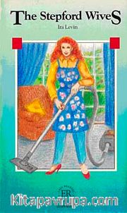 The Stepford Wives (Easy Readers Level-B) 1200 words