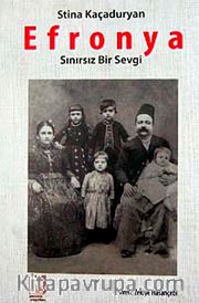 Efronya <br /> Sınırsız Bir Sevgi