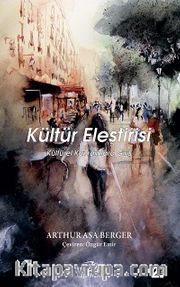 Kültür Eleştirisi <br /> Kültürel Kavramlara Giriş