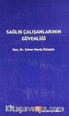 Sağlık Çalışanlarının Güvenliği