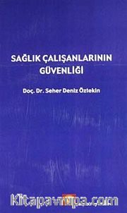 Sağlık Çalışanlarının Güvenliği