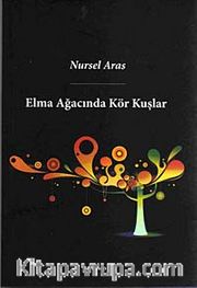 Elma Ağacında Kör Kuşlar