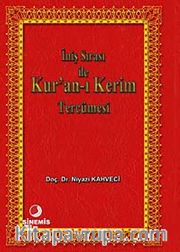 İniş Sırası ile Kur'an-ı Kerim  Tercümesi