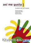 Así me gusta 1 & Cuaderno de actividades (Etkinlik Kitabı) İspanyolca Temel ve Orta-Alt Seviye