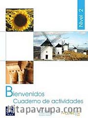 Bienvenidos 2 Cuaderno de Actividades (Etkinlik Kitabı) İspanyolca - Turizm ve Otelcilik