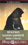 Müslüman Kadının Şahsiyeti & Kültür ve Daveti