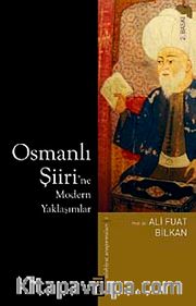 Osmanlı Şiiri'ne Modern Yaklaşımlar
