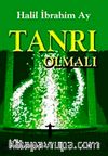 Tanrı Olmalı