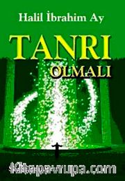 Tanrı Olmalı