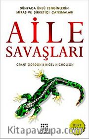 Aile Savaşları <br /> Dünyaca Ünlü Zenginlerin Miras ve Şirketiçi Çatışmaları
