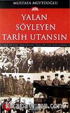 Yalan Söyleyen Tarih Utansın (10. Cilt)