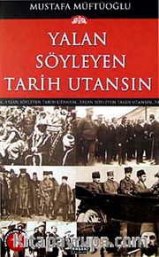 Yalan Söyleyen Tarih Utansın (10. Cilt)