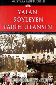 Yalan Söyleyen Tarih Utansın (7. Cilt)