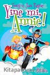 Yine mi, Annie!
