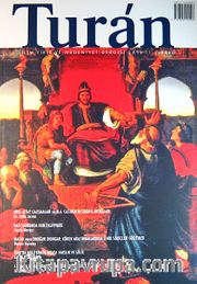 Turan İlim Fikir ve Medeniyet Dergisi / Sayı 11 / 2010