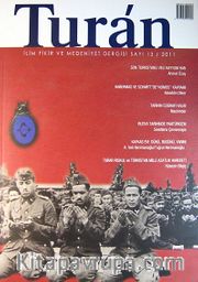 Turan İlim Fikir ve Medeniyet Dergisi / Sayı 13 / 2011