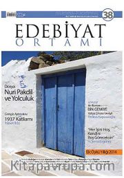 Edebiyat Ortamı Dergi Mayıs-Haziran Sayı:38 2014