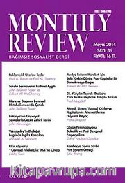 Monthly Review Bağımsız Sosyalist Dergi Sayı:36 Mayıs 2014