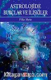 Astrolojide Burçlar ve İlişkiler