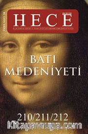Hece Aylık Edebiyat Dergisi Sayı:210-211-212 Haziran-Temmuz-Ağustos 2014 / Özel Sayı:28 Batı Medeniyeti