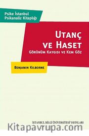 Utanç ve Haset <br /> Görünüm Kaygısı ve Kem Göz