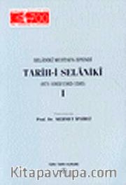 Tarih - i Selaniki (971 - 1003 / 1563 - 1595) Cilt 1