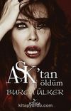 Aşk'tan Öldüm
