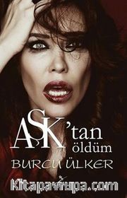 Aşk'tan Öldüm
