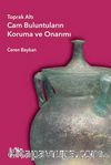 Toprak Altı Cam Buluntuların Koruma ve Onarımı