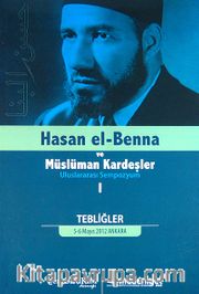 Hasan El-Benna ve Müslüman Kardeşler Uluslararası Sempozyum I-II (5-6 Mayıs 2012)