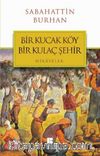 Bir Kucak Köy Bir Kulaç Şehir