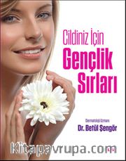 Cildiniz İçin Gençlik Sırları