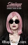 Annem Tanrı ve Sen