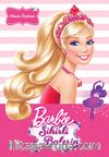 Barbie Sihirli Balerin - Filmin Öyküsü / Mini kitaplığım Serisi