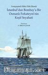 İstanbul'dan Bombay'a Bir Osmanlı Fırkateyni'nin Keşif Seyahati